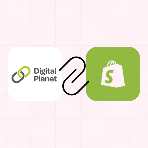 Shopify Digital Planet Entegrasyonu